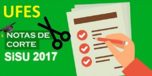 UFES: notas de corte no SISU 2017