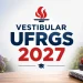 Inscrição e datas do Vestibular UFRGS 2027