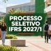 processo seletivo IFRS 2027